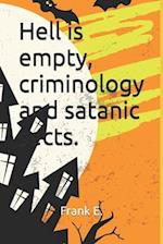 Hell is empty, criminology and satanic sects.