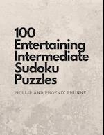100 Entertaining Intermediate Sudoku Puzzles