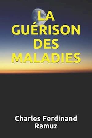 La Guérison Des Maladies