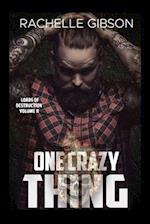 One Crazy Thing