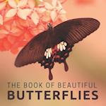 The Book Of Beautiful Butterflies