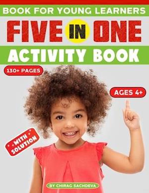 Book for Young Learners: Five in one activity book - Activity book for pre-k to first grade, Such as scramble game, spot the differences, labyrinth ga