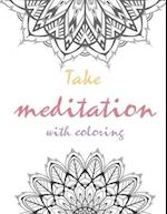 Take Meditation With Coloring