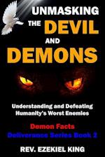 Unmasking the Devil and Demons