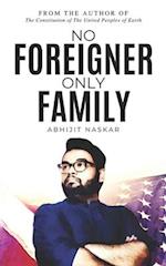 No Foreigner Only Family