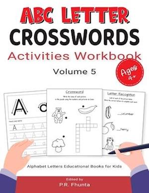 ABC Letter Crosswords Activities Workbook, Volume 5