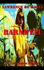 BARNWELL: An Alton Rhode Mystery 