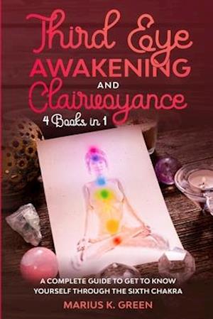 Third Eye Awakening and Clairvoyance