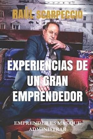 Experiencias de Un Gran Emprendedor