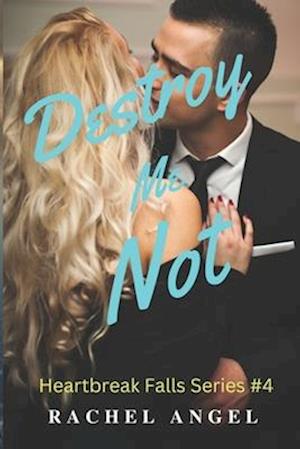 Destroy Me Not: A RH Dark High School Bully Romance