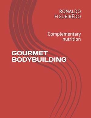 Gourmet Bodybuilding