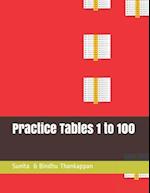 Practice Tables 1 to 100