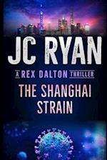 The Shanghai Strain