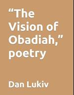 "The Vision of Obadiah," poetry 