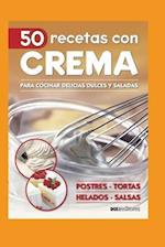 50 Recetas Con Crema