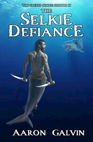 The Selkie Defiance