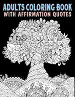 Adults Coloring Book With Affirmation Quotes