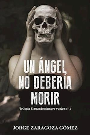 Un ángel no debería morir