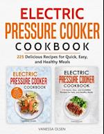 Electric Pressure Cooker Cookbook: 225 Delicious Recipes for Quick, Easy, and Healthy Meals 