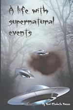 A life with supernatural events