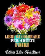 Libri da Colorare Per Adulti Fiori