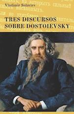 Tres discursos sobre Dostoievsky