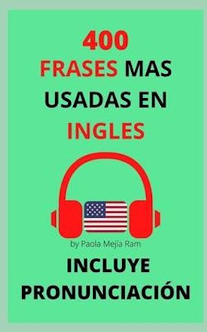 400 Frases Mas Usadas En Inglés