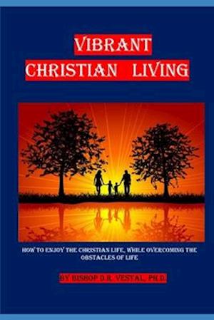 Vibrant Christian Living