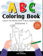 ABC Coloring Book Learn to Write and Trace Alphabets, Volume 1