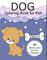 Dog Coloring Book for Kids Ages 2-4