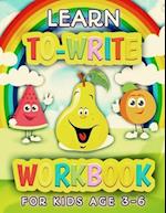 Learn To Write Workbook For Kids Age 3-6