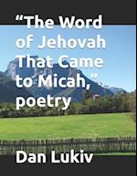 "The Word of Jehovah That Came to Micah," poetry