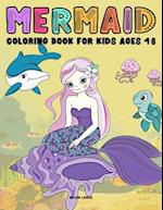 Mermaid Coloring Book for Kids ages 4-8