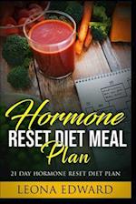 Hormone Reset Diet Meal Plan: 21 Day Hormone Reset Diet Plan 