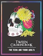 Tween Coloring Book For Teens and Young Adults