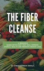 The Fiber Cleanse