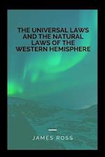The Universal Laws and the Natural Laws of the Western Hemisphere