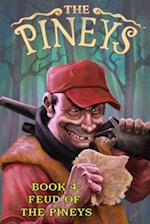 The Pineys: Book 4 : Feud of the Pineys 