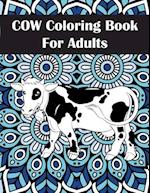 Cow Coloring Book for Adults: An Adult Cow Coloring Book for Stress Relief and Relaxation 