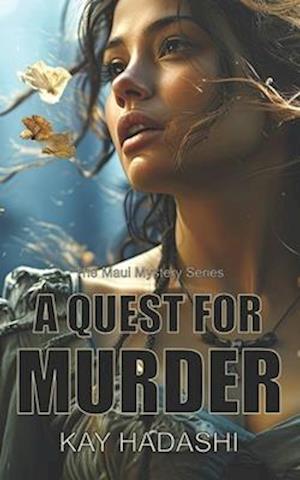 A Quest for Murder: A Mystery That Spans Generations