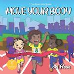 Move Your Body