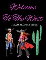 Welcome To The West - Adult Coloring Book