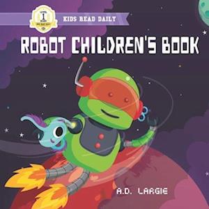 Robot Children's Book : I Can Read Books For Kids Level 1