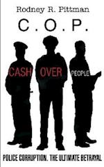 C.O.P. Cash Over People