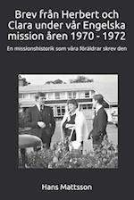 Brev från Herbert och Clara Engelska missionen åren 1970 - 1972
