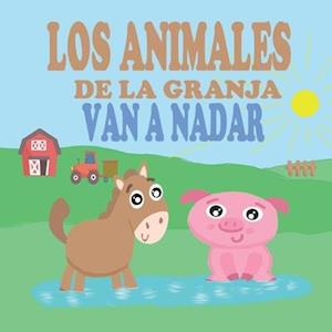 Los Animales de la Granja Van a Nadar