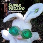 Las vegantásticas aventuras de Supervegano