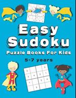 Easy Sudoku Puzzle Books For Kids: 150+ Sudoku Puzzles | Ages 5-7 | Large Print 