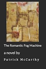 The Romantic Fog Machine