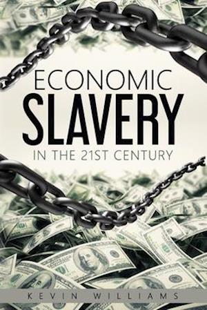 Economic Slavery in the 21st Century